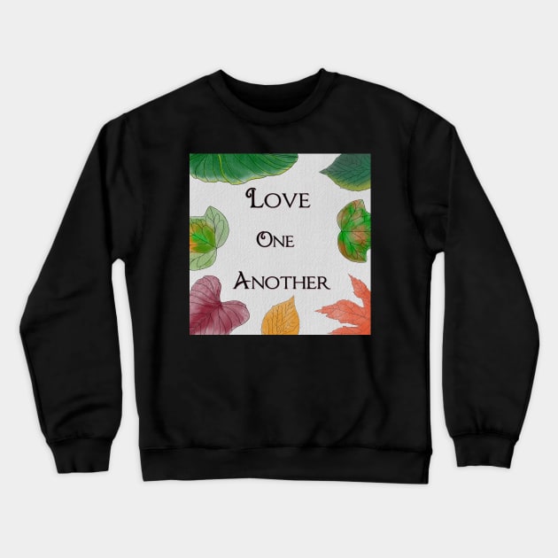 Love One Another Crewneck Sweatshirt by ngiammarco